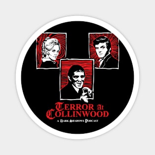 Terror at Collinwood - Trio of Terror 2 logo - best for dark shirts - designed by Eric Marshall Magnet